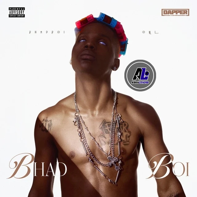[EP] BhadBoi OML – Bhad Boi