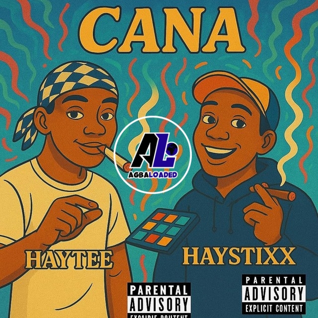 [Music] Haystixx – Cana ft Haytee