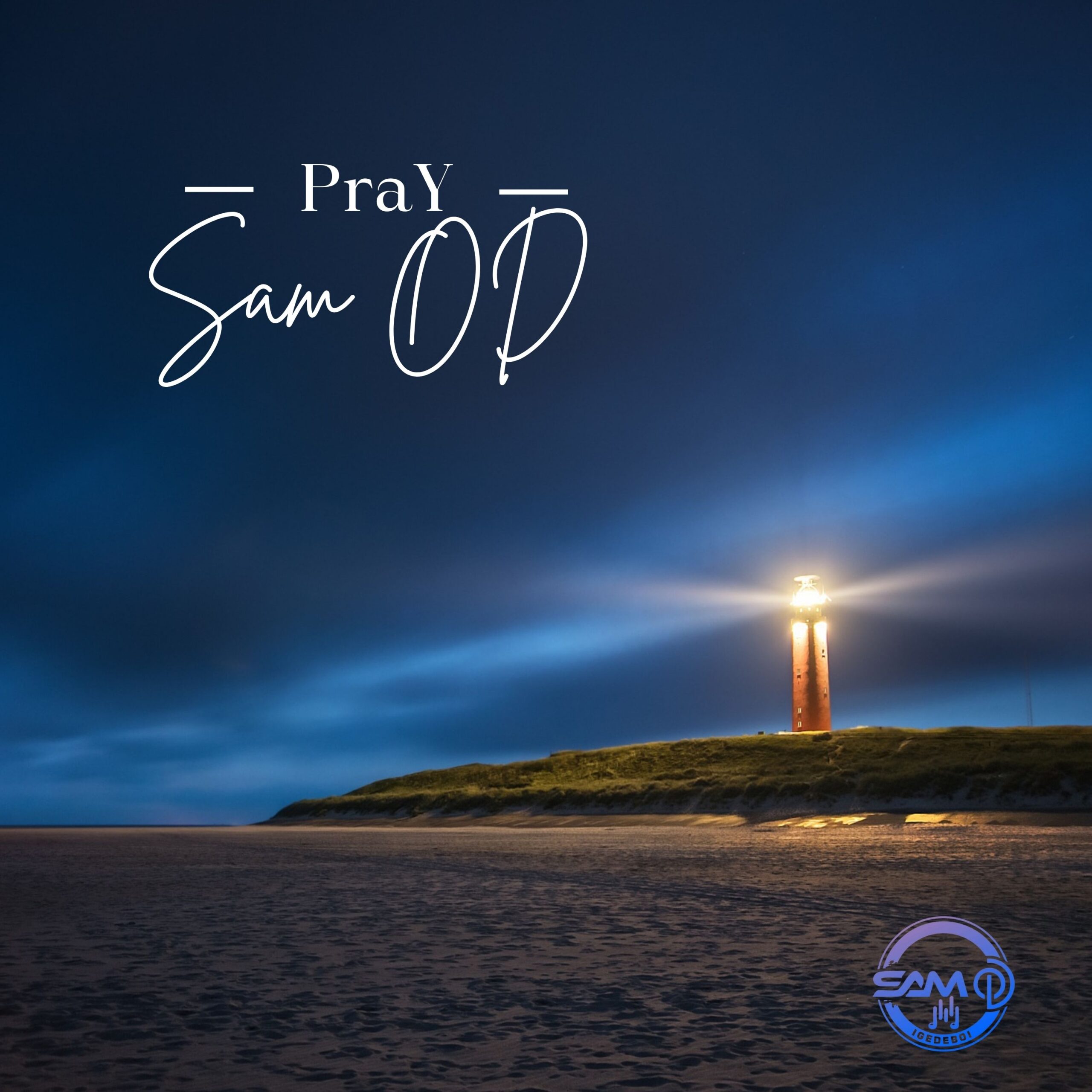 Nigerian music download AgbaLoaded Latest Naija songs Download Nigerian movies Music promotion in Nigeria Music distribution Nigeria Sam OD, Sam OD Pray