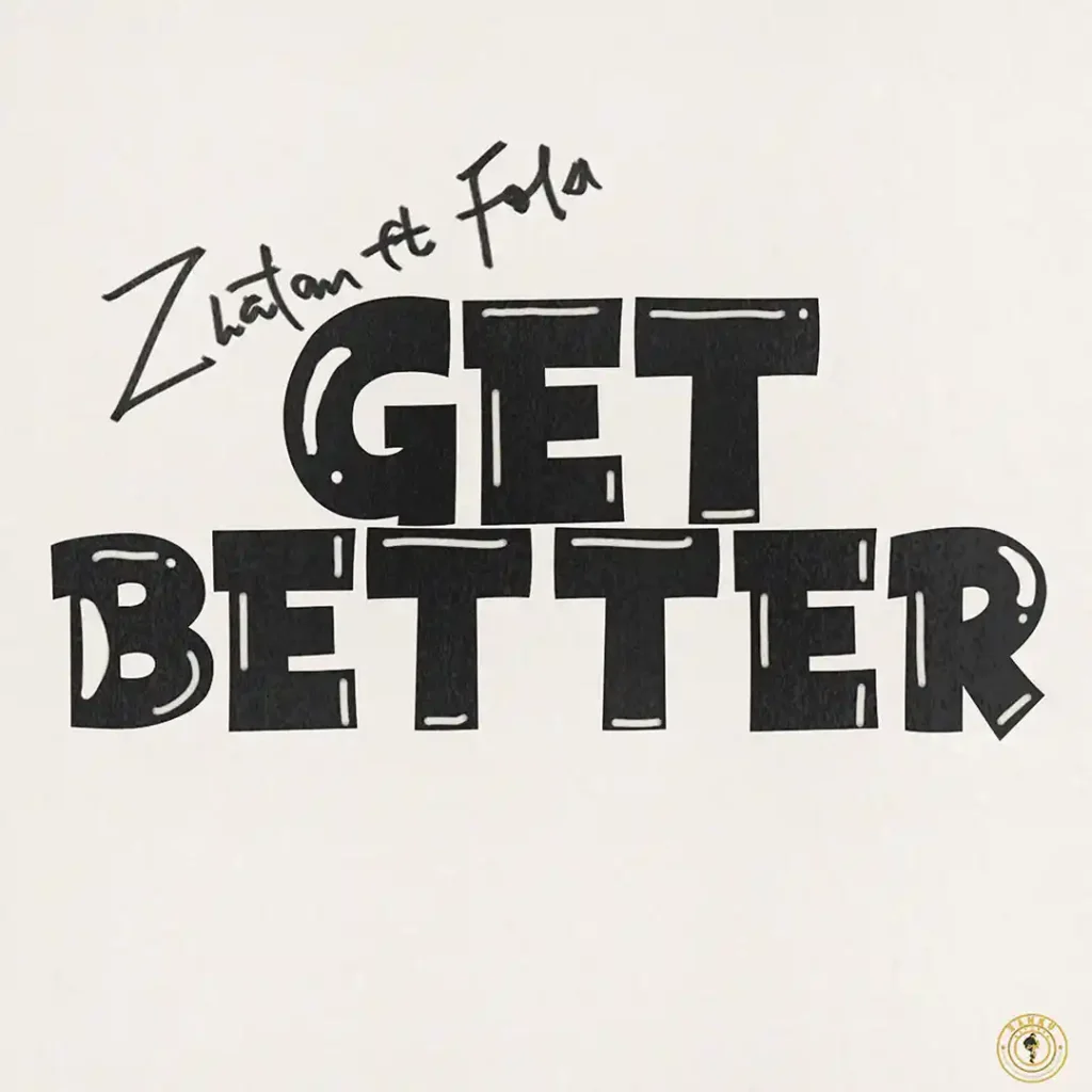 [MUSIC] ZLATAN FT FOLA- GET BETTER