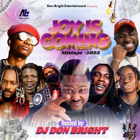 [Mix] DJ Don Bright – Joy Is Coming MixTape 2025