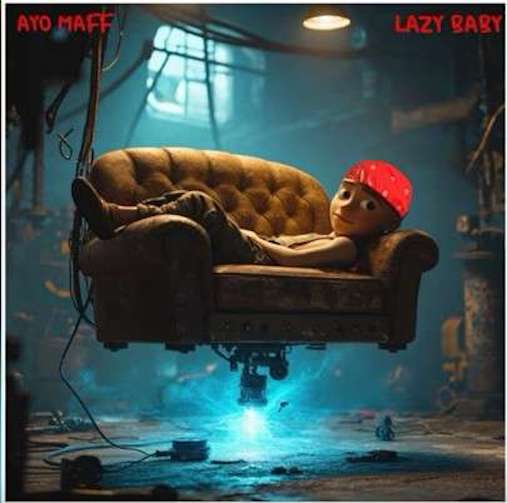 [Music] Ayo maff- Lazy_Baby