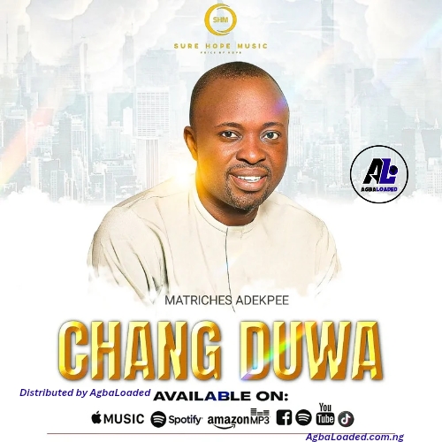 [Music] MatRiches Adekpee – Chang Duwa ft. Bobby Strings