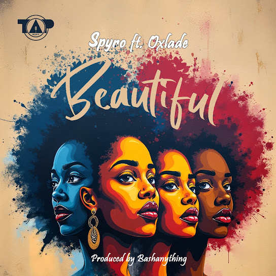 [Music]Spyro – Beautiful (Remix) Ft. Oxlade