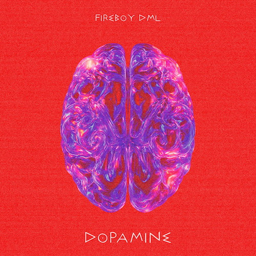 Fireboy DML – Dopamine