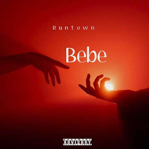 Runtown – Bebe