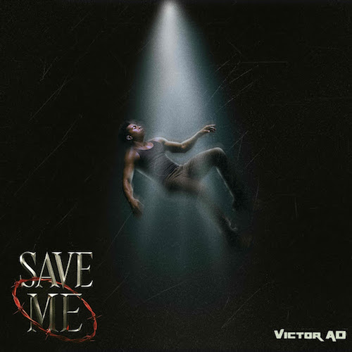 Victor AD – Save Me