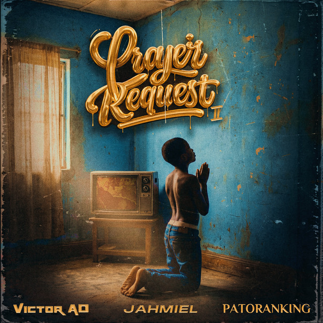 Victor AD – Prayer Request II Ft. Patoranking x Jahmiel