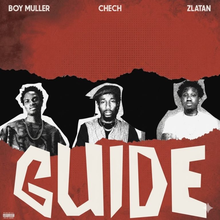 Boy Muller – Guide Ft. Zlatan x Chech