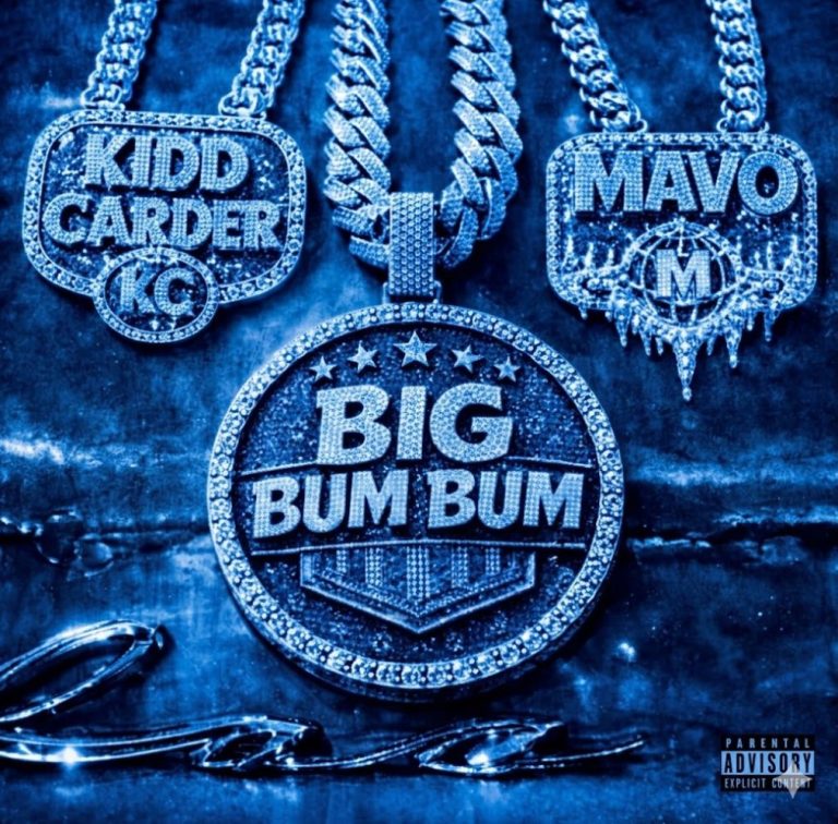 Kidd Carder – Big Bum Bum Ft. Mavo