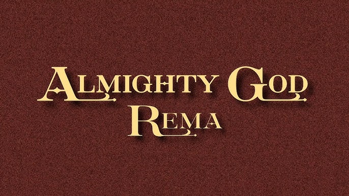 Rema – God Almighty
